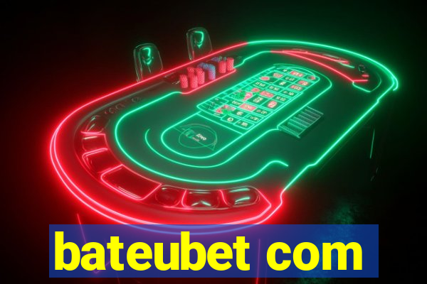 bateubet com